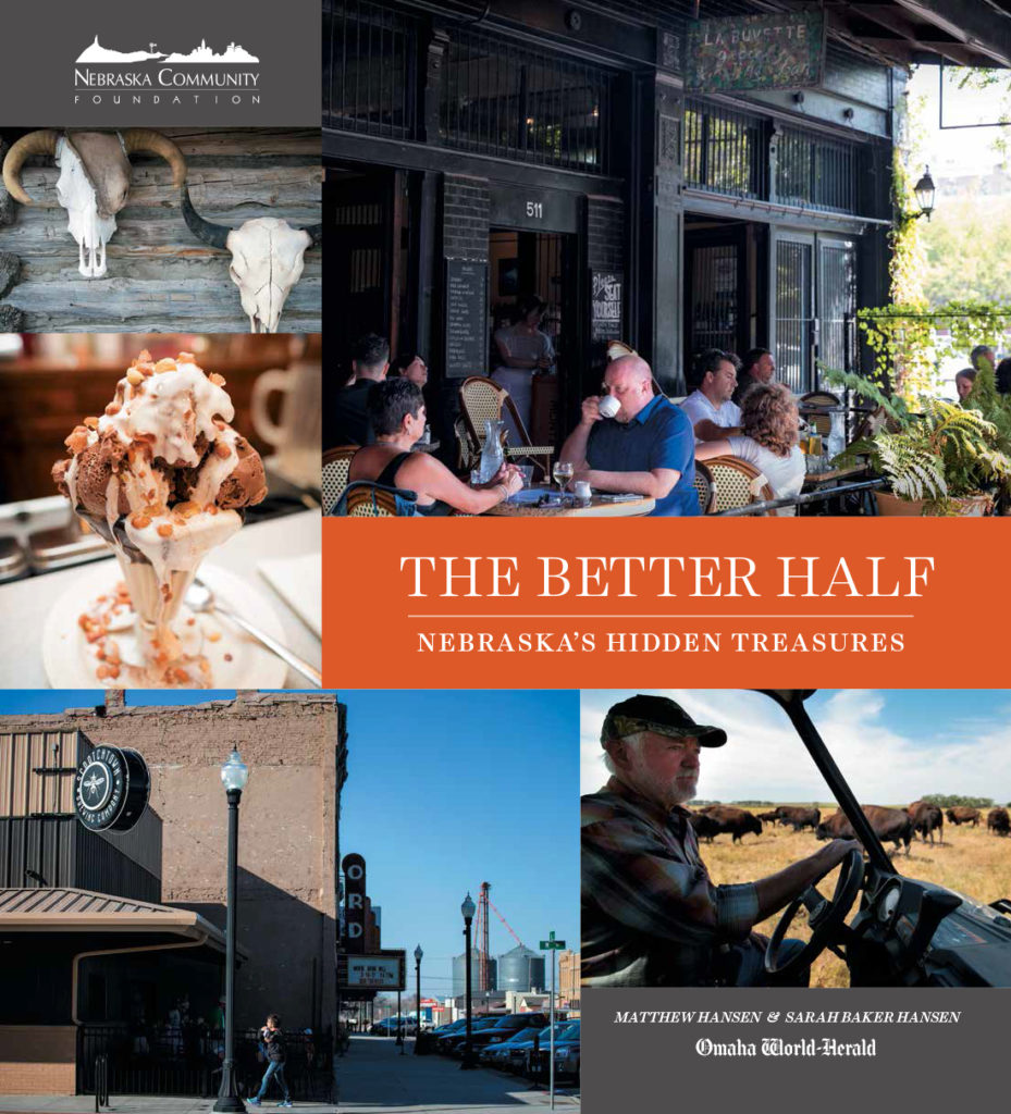 The Better Half: Nebraska's Hidden Treasures by Sarah Baker Hansen and Matthew Hansen