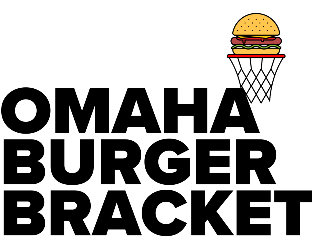 Omaha Burger Bracket - Vote for the best burger in Omaha